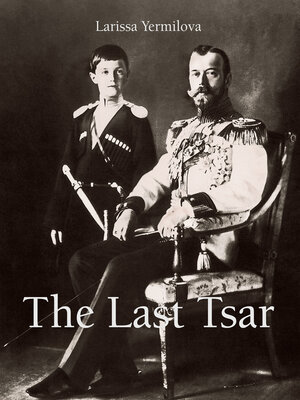 cover image of The Last Tsar